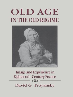 cover image of Old Age in the Old Regime